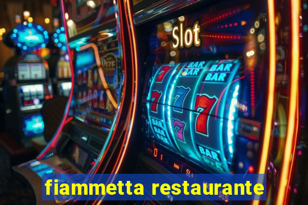 fiammetta restaurante